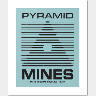 Pyramid Mines - Mars Federal Colonies 2084 Posters and Art